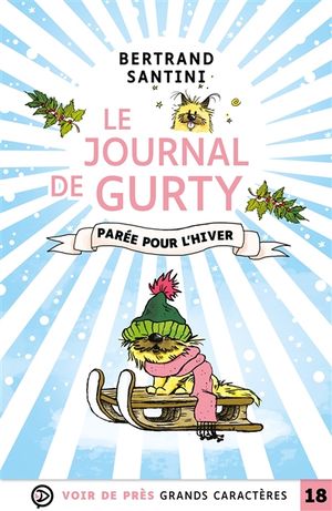 Le journal de Gurty. Vol. 2. Parée pour l'hiver