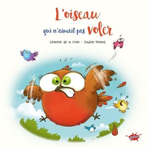 L'oiseau qui n'aimait pas voler