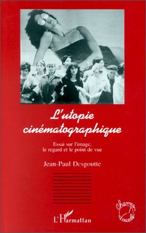 L'Utopie cinématographique