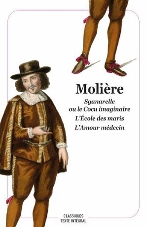Sganarelle ou Le cocu imaginaire : 1660. L'école des maris : 1661. L'amour médecin : 1665