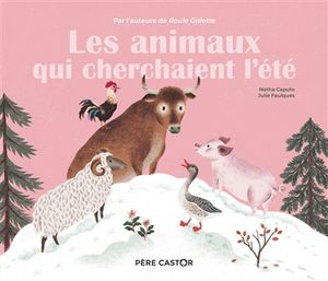 Les animaux qui cherchaient l'été