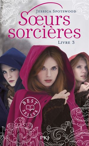 Soeurs sorcières. Vol. 3