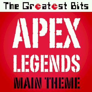 Apex Legends Main Theme (Single)