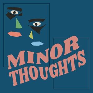 Minor Thoughts (Single)