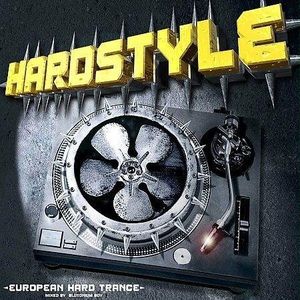 Hardstyle - European Hard Trance