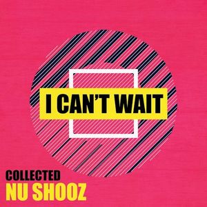I Can’t Wait: Collected