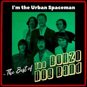 I'm the Urban Spaceman - The Best of