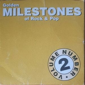 Golden Milestones of Rock & Pop, Volume 2