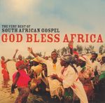 Pochette God Bless Africa: The Very Best of South African Gospel