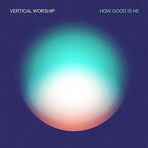 How Good Is He (Live from Chicago) (Single)