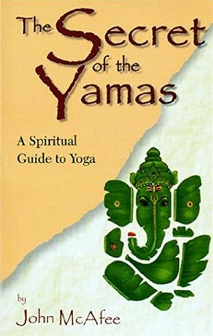 The Secret of the Yamas