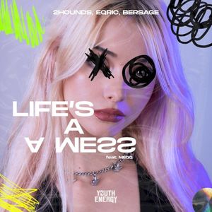 Life’s a Mess (Single)