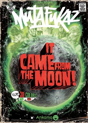 It Came From the Moon ! - Mutafukaz, tome 0