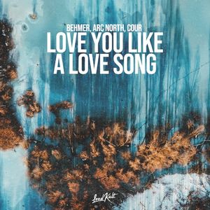 Love You Like a Love Song (Single)
