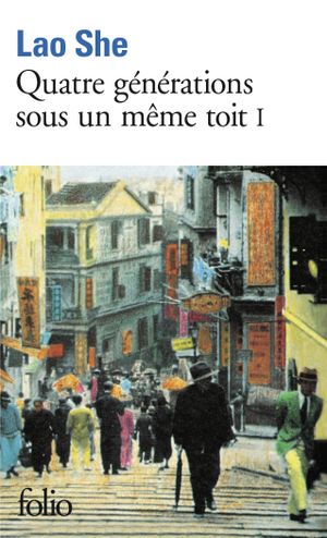 Quatre générations sous un même toit, tome I