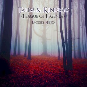 Tahm & Kindred (League of Legends) (EP)