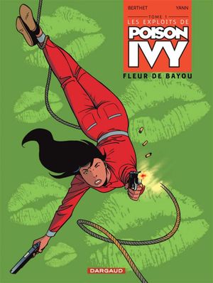 Fleur de Bayou - Les Exploits de Poison Ivy, tome 1