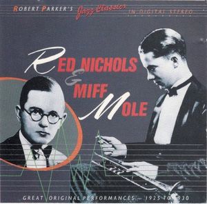 Red Nichols & Miff Mole – Jazz Classics in Digital Stereo - Great Original Performances (1925-1930)