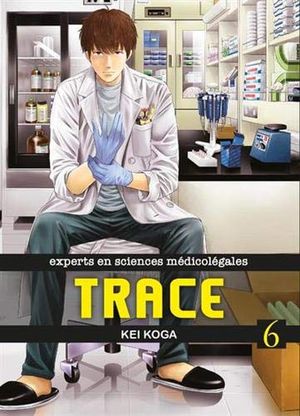 Trace, tome 6
