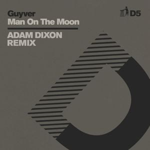 Man On The Moon (Adam Dixon Remix) - D5