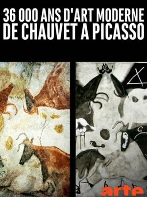 36 000 ans d'art moderne, de Chauvet à Picasso