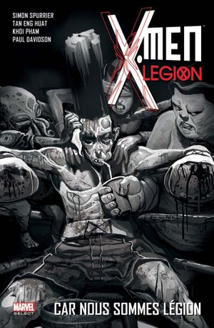 Car nous sommes Légion - X-Men : Legion, tome 2
