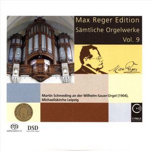 Max Reger Edition - Sämtliche Orgelwerke Vol. 9