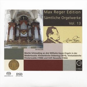 Max Reger Edition - Sämtliche Orgelwerke Vol. 13