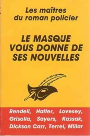 Le Masque vous donne de ses nouvelles