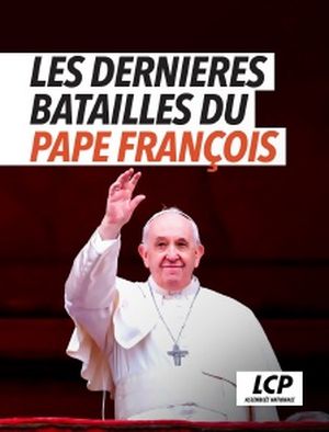 Les Dernières Batailles du pape François