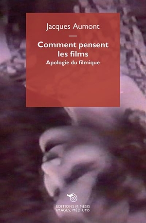 Comment pensent les films
