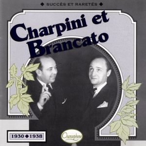 Charpini et Brancato : Succès et raretés 1930-1938