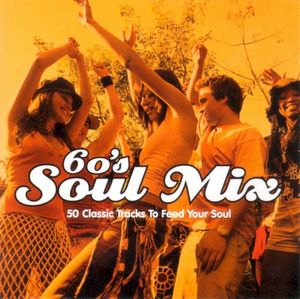 60's Soul Mix: 50 Classic Tracks to Feed Your Soul