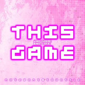 This Game (From “No Game No Life”) (Single)