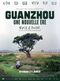 Guanzhou - Une nouvelle ère