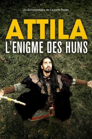 Attila - L'énigme des Huns