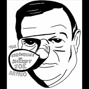 The Chronicles of Sheriff Joe Arpaio (EP)