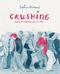 Crushing : Amours et solitudes dans la ville