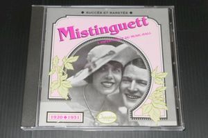 Mistinguett : L’Impératrice du Music‐Hall : Succès et raretés 1920–1931