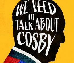 image-https://media.senscritique.com/media/000020512831/0/we_need_to_talk_about_cosby.jpg