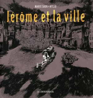 Jérôme et la ville - Jérôme d'alphagraph, tome 7