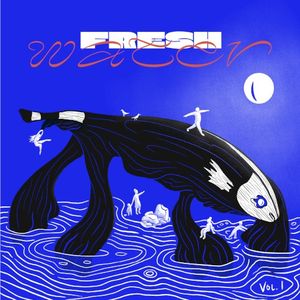 Fresh Water Vol. 1 (EP)