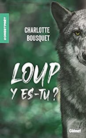 Loup y es-tu?