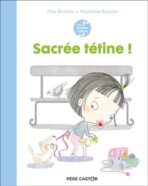 Sacrée tétine !