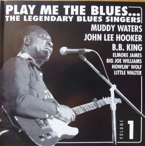 Play Me the Blues... The Legendary Blues Singers, Volume 1