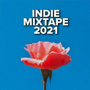 Indie Mixtape 2021