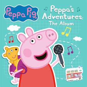 Peppa's Adventures: The Album