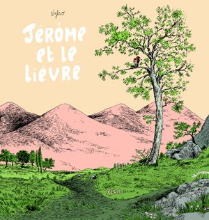 Jérôme et le lièvre - Jérôme d'alphagraph, tome 3
