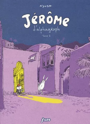 Jérôme d'alphagraph, tome 2