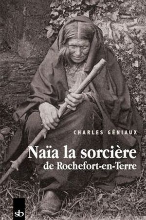 Naïa, la sorcière de Rochefort-en-Terre